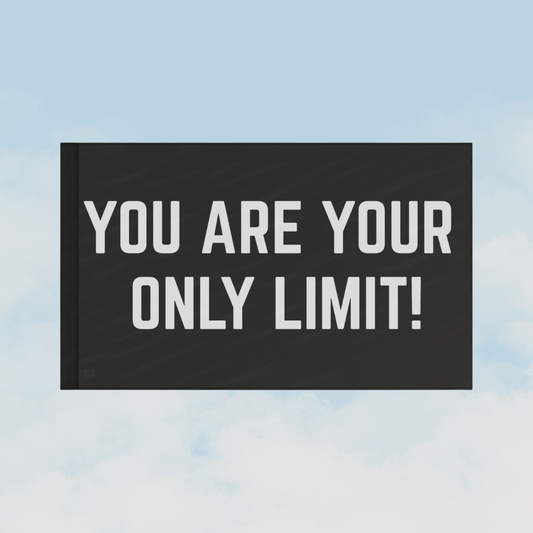 You Are Your Only Limit! | Motivational Gym Flag for Home & Garage Gyms